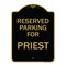 Signmission Designer Series Parking Reserved for Priest, Black & Gold Aluminum Sign, 18" x 24", BG-1824-23378 A-DES-BG-1824-23378 - alternate 1